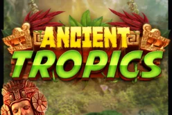 Ancient Tropics™