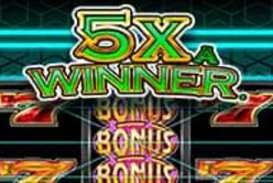 5X a Winner