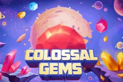 Colossal Gems